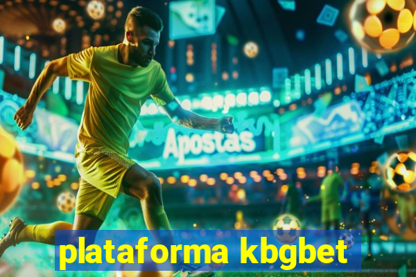 plataforma kbgbet